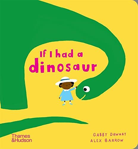 IF I HAD A DINOSAUR